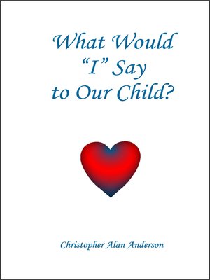 cover image of What Would I Say To Our Child